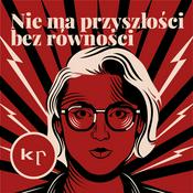 Podcast Nie ma przyszłości bez równości