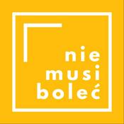 Podcast Nie musi boleć