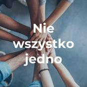 Podcast Nie wszystko jedno