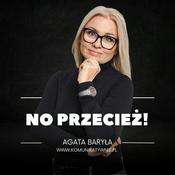 Podcast No przecież! by świadoma coach