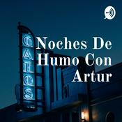 Podcast Noches De Humo Con Artur