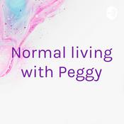 Podcast Normal living with Peggy