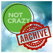 Podcast Not Crazy (Archive)