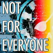 Podcast Not For Everyone Podcast