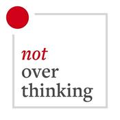 Podcast Not Overthinking