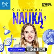 Podcast O co chodzi z tą nauką?