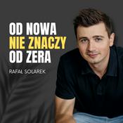 Podcast Od nowa nie znaczy od zera