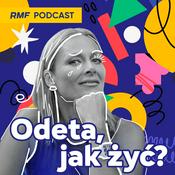 Podcast Odeta, jak żyć?