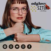 Podcast Odgłosy sztuki