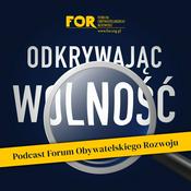 Podcast Odkrywając Wolność