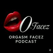 Podcast Orgasm Facez
