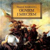 Podcast Ogniem i mieczem. Henryk Sienkiewicz