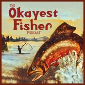 Podcast Okayest Fisher
