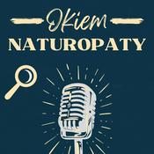 Podcast Okiem Naturopaty