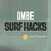 Podcast OMBE Surf Hacks