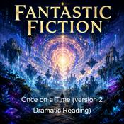 Podcast Once on a Time (version 2 Dramatic Reading)
