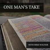 Podcast One Man's Take