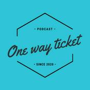 Podcast One Way Ticket
