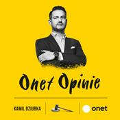 Podcast Onet Opinie - Dziubka