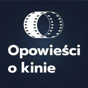 Podcast Opowieści o Kinie