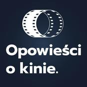 Podcast Opowieści o Kinie