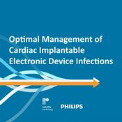 Podcast Optimal Management of Cardiac Implantable Electronic Device Infections Podcast