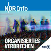 Podcast Organisiertes Verbrechen - Recherchen im Verborgenen