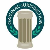 Podcast Original Jurisdiction