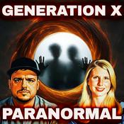 Podcast Generation X Paranormal | A Paranormal Podcast About Ghosts, UFOs & the Unexplained