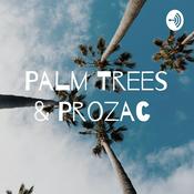Podcast Palm Trees & Prozac