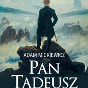 Podcast Pan Tadeusz. Adam Mickiewicz