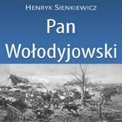 Podcast Pan Wołodyjowski. Henryk Sienkiewicz