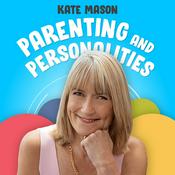 Podcast Parenting and Personalities