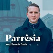 Podcast Parrêsia avec Francis Denis - Catholic Podcast