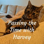 Podcast Passing the Time with Harvey