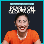 Podcast Pearls On, Gloves Off: The Legal Innovation Podcast