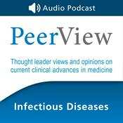 Podcast PeerView Infectious Diseases CME/CNE/CPE Audio Podcast