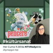 Podcast Pencere: Kültür - Sanat