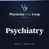 Podcast Physician in the Loop: Psychiatry