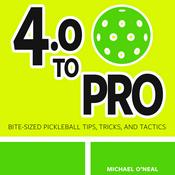 Podcast Pickleball Tips - 4.0 To Pro, A Pocket-Sized Pickleball Podcast
