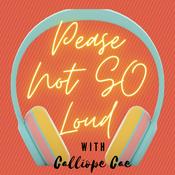 Podcast Please Not So Loud