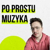 Podcast Po Prostu Muzyka