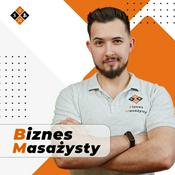 Podcast Podcast Biznes Masażysty