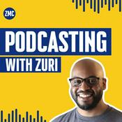Podcast Podcasting with Zuri Berry