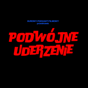 Podcast Podwójne Uderzenie