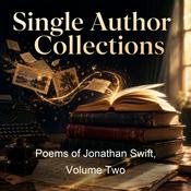Podcast Poems of Jonathan Swift, Volume Two