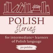 Podcast Polish Stories: a podcast for intermediate+ learners of Polish language