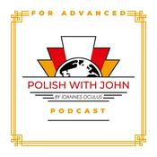 Podcast Polish With John For Advanced
