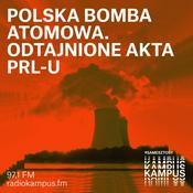 Podcast Polska bomba atomowa. Odtajnione akta PRL-u