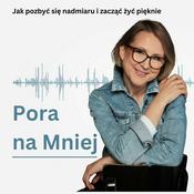 Podcast Pora na Mniej